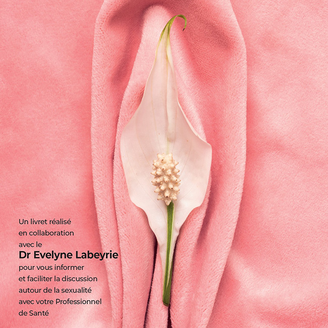 Un livret réalisé en collaboration avec le Dr Evelyne Labeyrie pour vous informer et faciliter la discussion autour de la sexualité avec votre Professionnel de Santé.